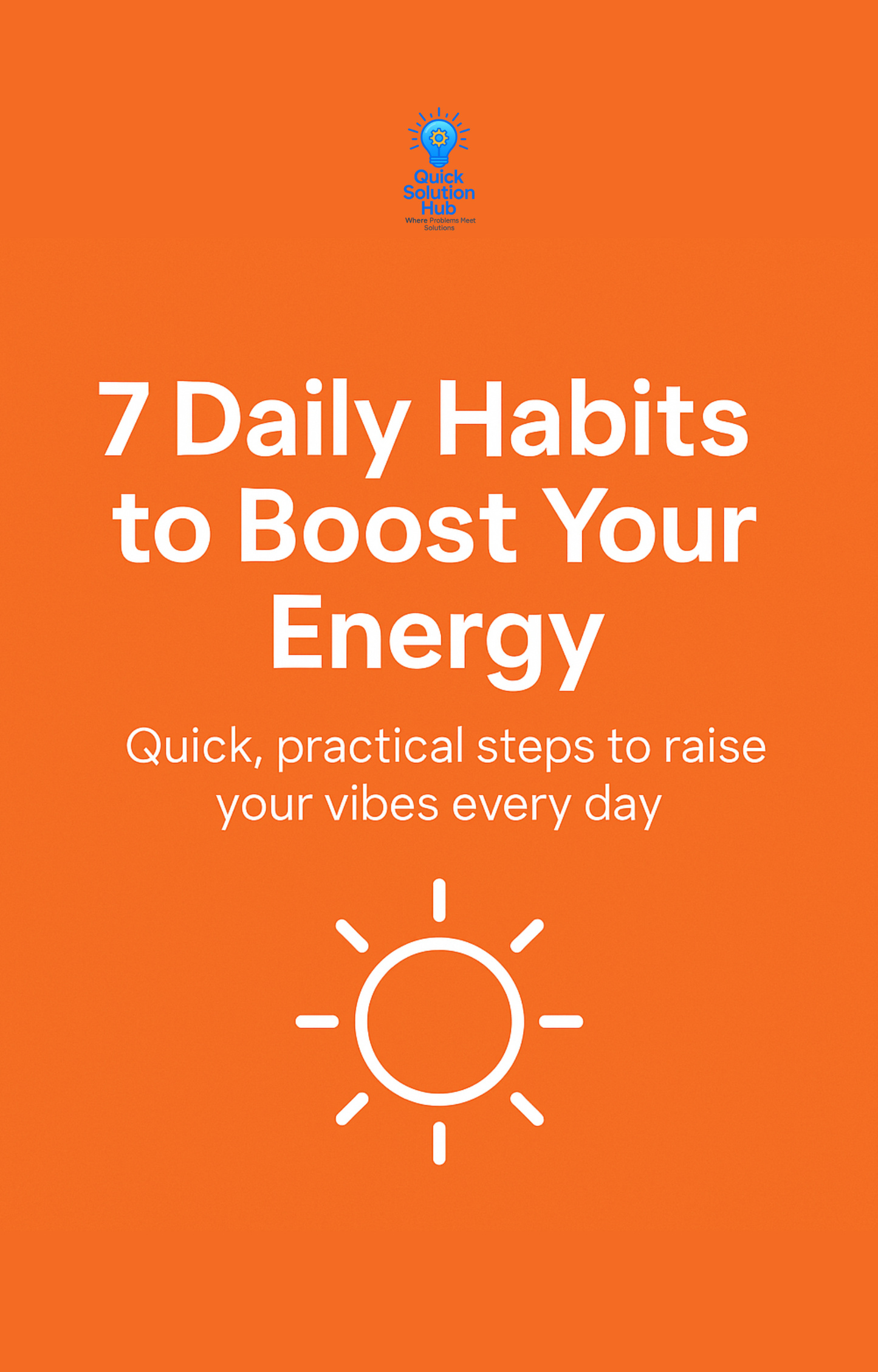 7 Daily Habits to Boost Your Energy